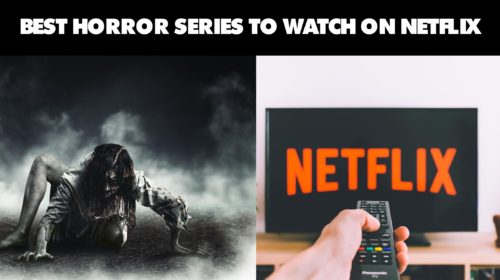 Best Horror Series to Watch on Netflix