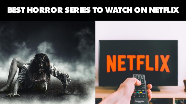 Best Horror Series to Watch on Netflix